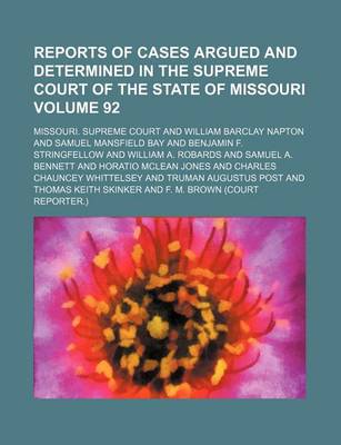 Book cover for Reports of Cases Argued and Determined in the Supreme Court of the State of Missouri Volume 92