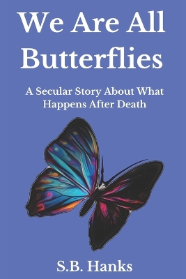 Book cover for We Are All Butterflies