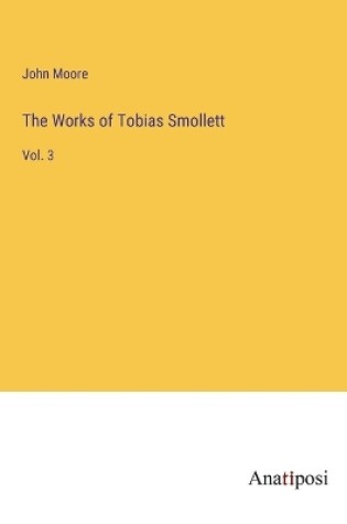 Cover of The Works of Tobias Smollett