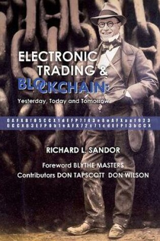 Cover of Electronic Trading And Blockchain: Yesterday, Today And Tomorrow