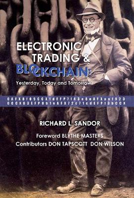 Book cover for Electronic Trading And Blockchain: Yesterday, Today And Tomorrow