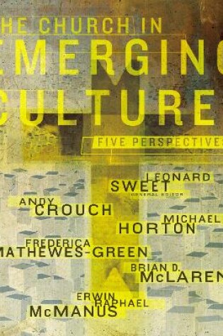 Cover of The Church in Emerging Culture: Five Perspectives