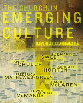 Book cover for The Church in Emerging Culture: Five Perspectives