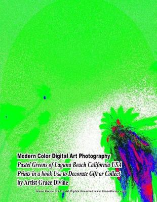 Book cover for Modern Color Digital Art Photography Pastel Greens of Laguna Beach California USA Prints in a book Use to Decorate Gift or Collect by Artist Grace Divine