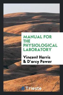 Book cover for Manual for the Physiological Laboratory