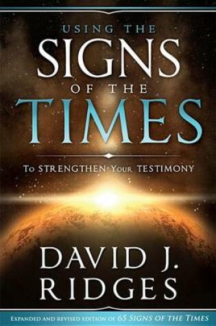 Cover of Using the Signs of the Times to Strengthen Your Testimony