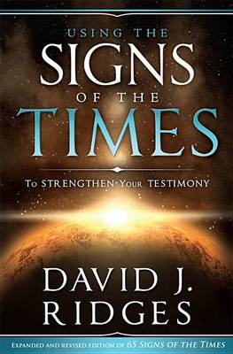 Book cover for Using the Signs of the Times to Strengthen Your Testimony