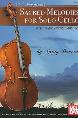 Cover of Sacred Melodies For Solo Cello