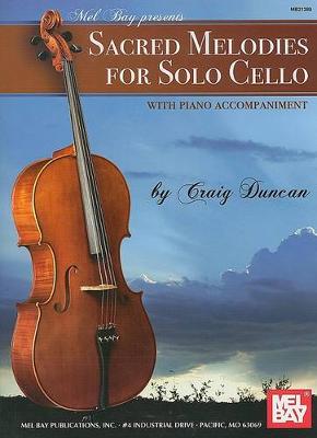 Book cover for Sacred Melodies For Solo Cello
