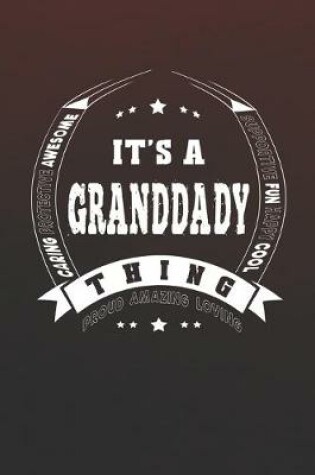 Cover of It's A Granddady Thing Proud Amazing Loving