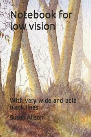 Cover of Notebook for Low Vision