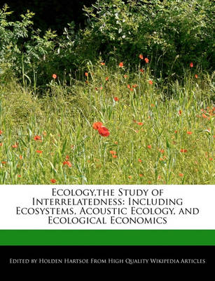 Book cover for Ecology, the Study of Interrelatedness