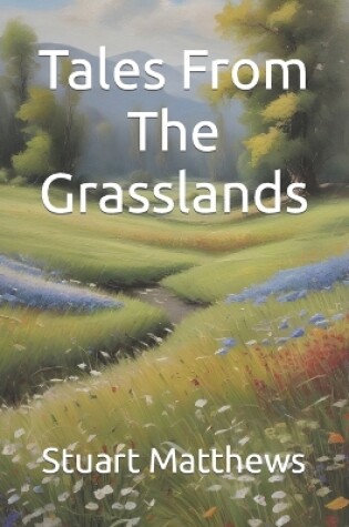 Cover of Tales From The Grasslands