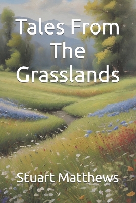 Book cover for Tales From The Grasslands