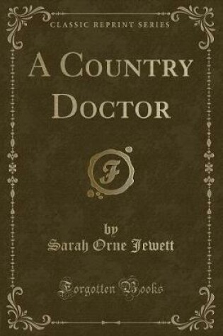 Cover of A Country Doctor (Classic Reprint)