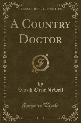 Book cover for A Country Doctor (Classic Reprint)