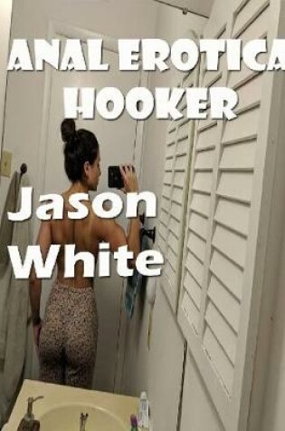 Cover of Anal Erotica Hooker