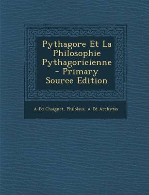 Book cover for Pythagore Et La Philosophie Pythagoricienne - Primary Source Edition