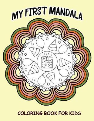 Book cover for My First Mandalas Coloring Book For Kids