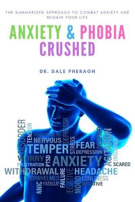 Book cover for Anxiety & Phobia Crushed