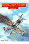 Book cover for The illustrated story of the "Normandie-Niemen" Squadron Part III