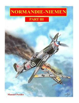 Book cover for The illustrated story of the "Normandie-Niemen" Squadron Part III