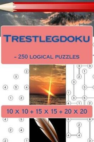 Cover of Trestlegdoku - 250 Logical Puzzles