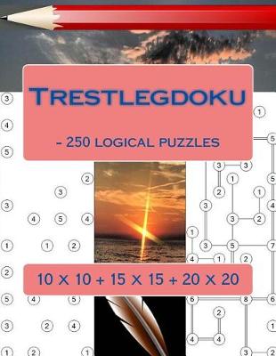 Book cover for Trestlegdoku - 250 Logical Puzzles