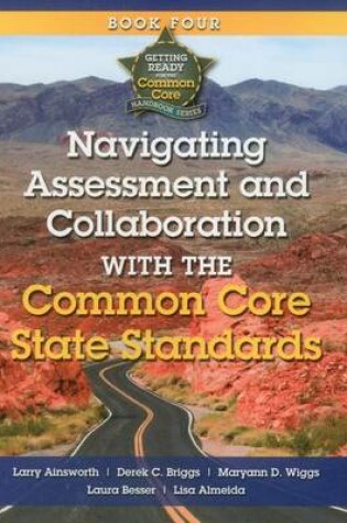 Cover of Navigating Assessment and Collaboration with the Common Core State Standards