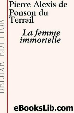 Cover of La Femme Immortelle