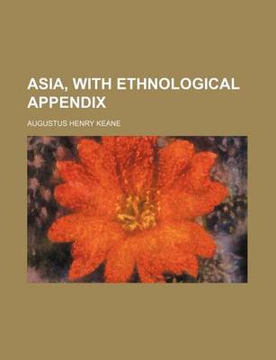 Book cover for Asia, with Ethnological Appendix