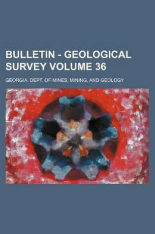Cover of Bulletin - Geological Survey Volume 36