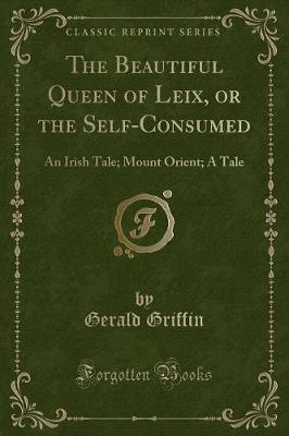 Book cover for The Beautiful Queen of Leix, or the Self-Consumed