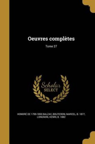 Cover of Oeuvres Completes; Tome 27