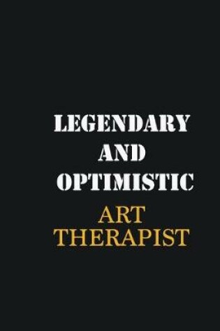 Cover of Legendary and Optimistic Art therapist