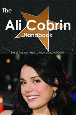 Cover of The Ali Cobrin Handbook - Everything You Need to Know about Ali Cobrin