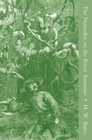 Cover of The Naturalist on the River Amazons Vol I