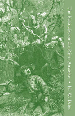 Book cover for The Naturalist on the River Amazons Vol I