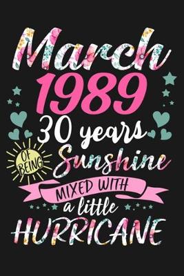 Book cover for March 1989 30 years sunshine mixed with a little hurricane