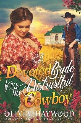 Cover of A Devoted Bride for the Distrustful Cowboy