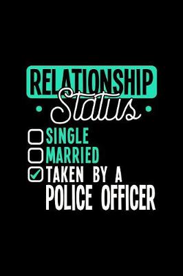 Book cover for Relationship Status Taken by a Police Officer