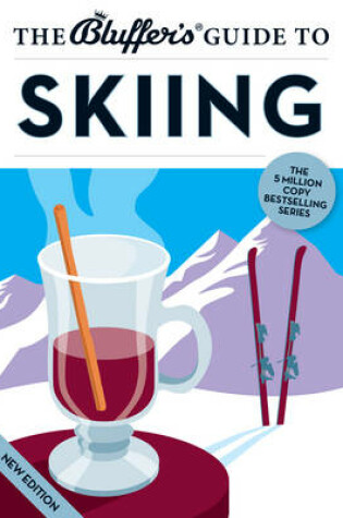 Cover of The Bluffer's Guide to Skiing
