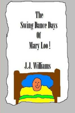 Cover of The Swing Dance Days of Mary Loo!