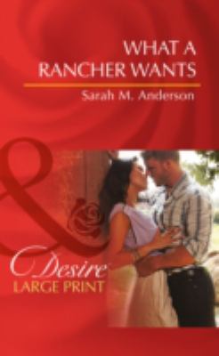 Cover of What A Rancher Wants