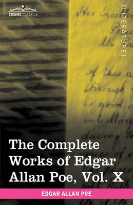 Book cover for The Complete Works of Edgar Allan Poe, Vol. X (in Ten Volumes)