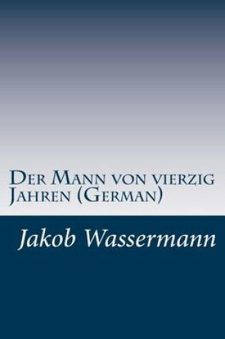 Cover of Der Mann von vierzig Jahren (German)