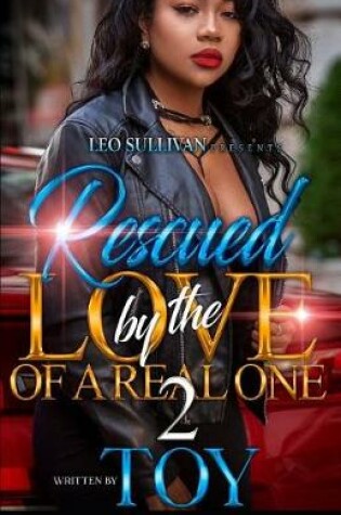 Cover of Rescued By The Love Of A Real One 2