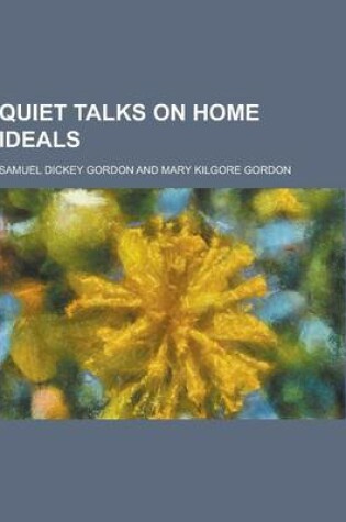 Cover of Quiet Talks on Home Ideals