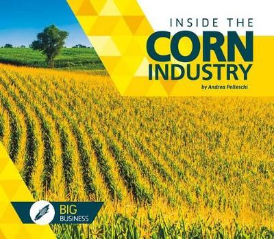 Book cover for Inside the Corn Industry