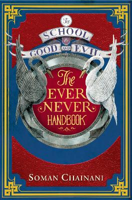 Ever Never Handbook by Soman Chainani